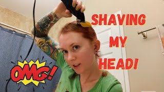 Shaving my Head! Giving myself a Buzzcut!
