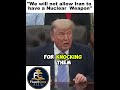 Trump Says Iran Cannot Have Nuclear Weapons or Enriched Uranium #fyp