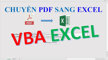 Ứng Dụng VBA Excel | Bài 06 chuyển file PDF sang file Excel