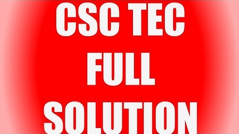 s no 5 csc tec exam   long term orientation