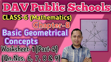 DAV Class 6 Maths | Basic Geometrical Concepts | Chapter-8 | Worksheet-1 Qns. 6 to 9 (Part-2)