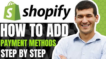 How To Add Payment Methods In Shopify Store (Quick & Easy)