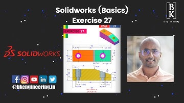 Solidworks Basic Exercise 27 | Mechanical Engineering | CAD | For Beginners | BK Engineering
