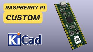 Custom Raspberry Pi Pico PCB Design | KiCad 10