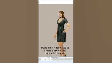 Using the Switch Class to Create a 3D Walking Model in Java 3D