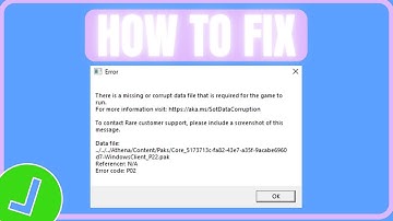 Fix Sea Of Thieves There Is A Missing Or Corrupt Data File Error