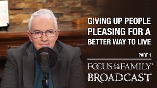 Giving Up People Pleasing For A Better Way To Live (Part 1)  Dr. Mike Bechtle