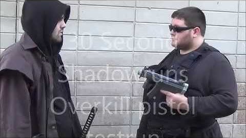 30 Second Shadowruns TEST-RUN, "OVERKILL PISTOL"  Episode 1 -Shadowrun webs series practice footage