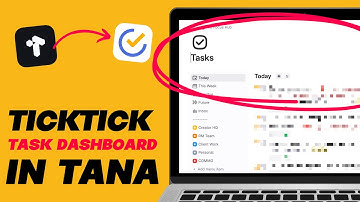 Transform Tana Into Your Perfect Task Manager (TickTick Style)