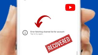 Solved✅: Error Fetching Channel List For Account YouTube iPhone 2024 | Android | Hindi