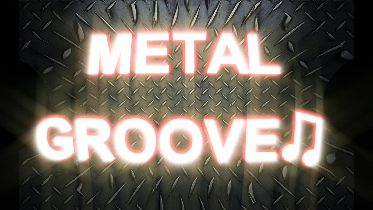 Metal Groove YouTube