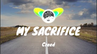 Creed - My Sacrifice (lirik dan terjemahan)