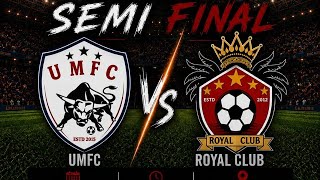 1st Semi Final UMFC vs Royal Club FC FRIENDS ZONE, MIAO is live screenshot 1