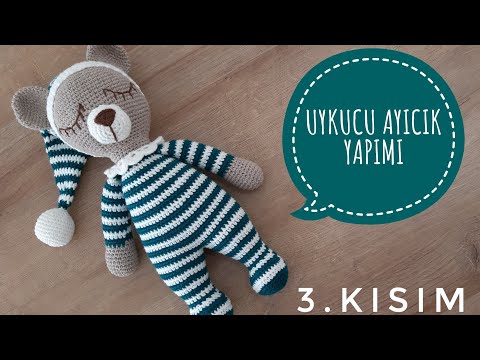 Amigurumi Uykucu Ayıcık🧸 ENGLISH SUBTITLES (Birleştirme) 3/3