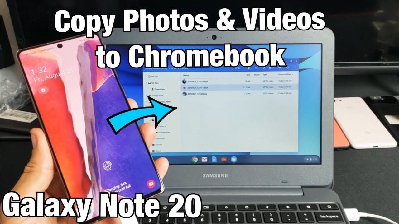 Galaxy Note 20 How to Copy/Move Photos & Videos to Chromebook YouTube
