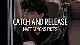 Matt Simons - Catch And Release | Deepend Remix (Lyrics)