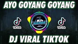 DJ JEDAK JEDUK AYO GOYANG GOYANG TIK TOK REMIX TERBARU FULL BASS 2021