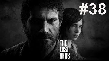 The Last of Us · Part 38 ·
