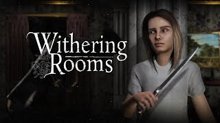 Withering Rooms