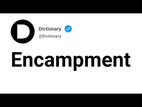 Encampment Meaning In English by Dictionary