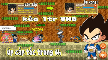 Ngọc Rồng Online - Kèo 1Tr Úp Từ 300Tr Sm Lên 5 Tỷ Sức Mạnh Trong 3 Ngày Và Cái Kết Úp TRong 4H