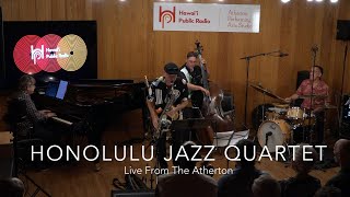 Live From The Atherton   Honolulu Jazz Quartet