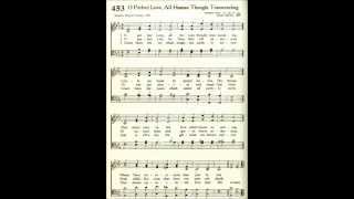 O Perfect Love, All Human Thought Transcending (Perfect Love)