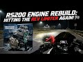RS200 Engine Rebuild: Hitting The Rev Limiter Again! 🏁
