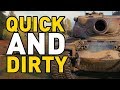 World of Tanks || QUICK AND DIRTY!