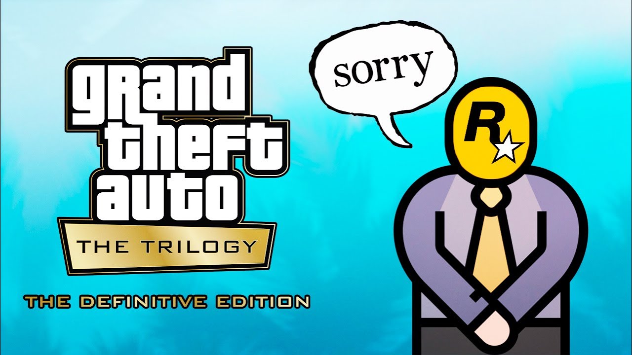 Rockstar's OFFICIAL APOLOGY Regarding the GTA Trilogy Definitive Editions