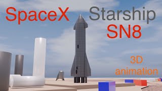 Starship SN8 Prototype (3D Animation)