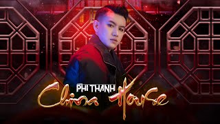 China House - Phi Thành Mix