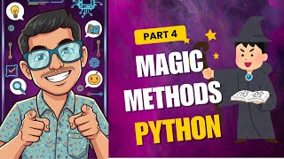 Magic Methods (Dunder) in Python explained in 10 Minutes | Now Say No to Confusion | Jay Agarwal