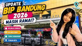 BIP Bandung | The Latest Vibe at Bandung Indah Plaza 2026