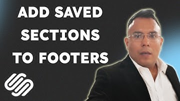 How to add saved sections to footers on Squarespace  { 2025 edition }