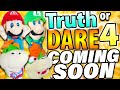 Crazy Mario Bros Truth or Dare 4 ANNOUNCEMENT!