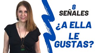 Cómo SABER si le GUSTAS a una MUJER