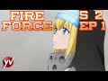 FIRE FORCE S2 - Ep.1 - La battaglia dei pompieri [Sub Ita] | Yamato Video