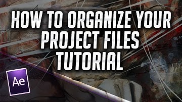 After Effects Tutorial How organize your project files clips and compostions