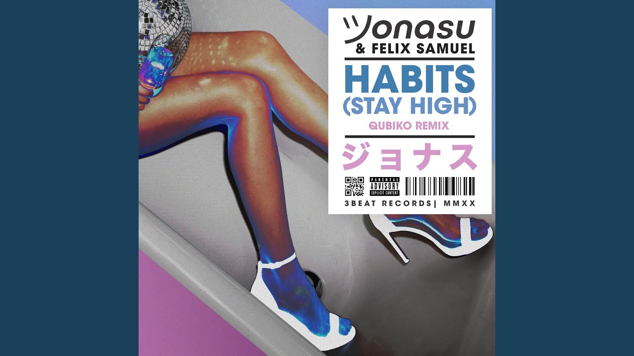 Habits (Stay High) (Qubiko Remix)