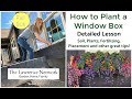 How to Plant a Window Box | Detailed Lesson | For Full/Part Sun | Container Gardening