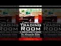 Ven A Mi Sala De Trading : Una Guía Completa Para El Comercio | Audiolibro | Parte 2/2 Final