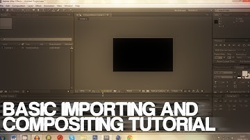 Basic Importing and Composition Tutorial (Adobe After Effects)