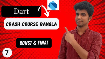 Const and Final || Dart Programming Bangla Tutorial || The Flutter Developer2024