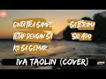 Cinta tra sampe x sa terima x tetap dengan sa x sio ado x ko sa gemar  iva taolin cover  lirik