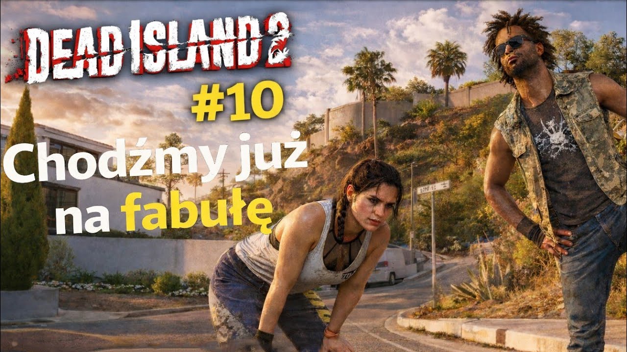 Fabuła, fabuła, fabuła - Dead Island 2 #10 /z Pan Narrator