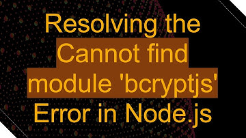 Resolving the Cannot find module 