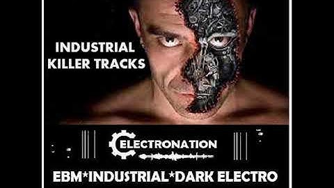 ELECTRONATION [205] INDUSTRIAL KILLER TRACKS