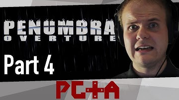 Andre plays Penumbra: Overture – Part 4