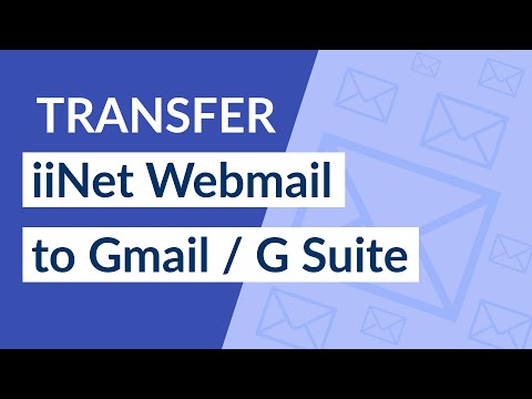Transfer iiNet Email to Gmail / G Suite Easily
